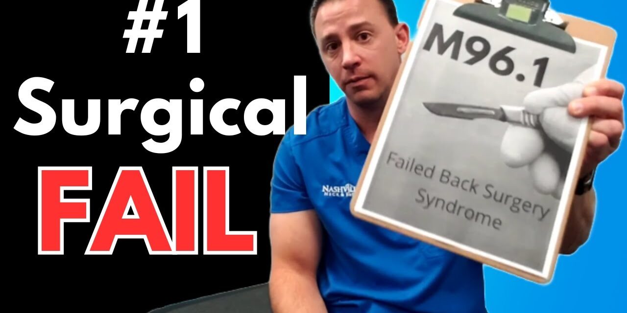 Failed Back Surgery Syndrome: Why Surgery Isn’t Always the Answer (And How to Avoid It)